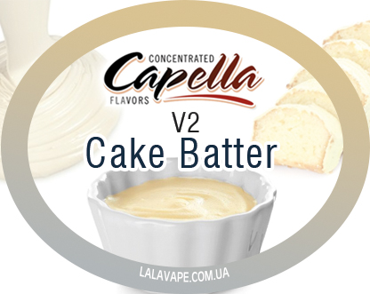 Capella Cake Batter v2 ароматизатор (Тісто для торта v2)